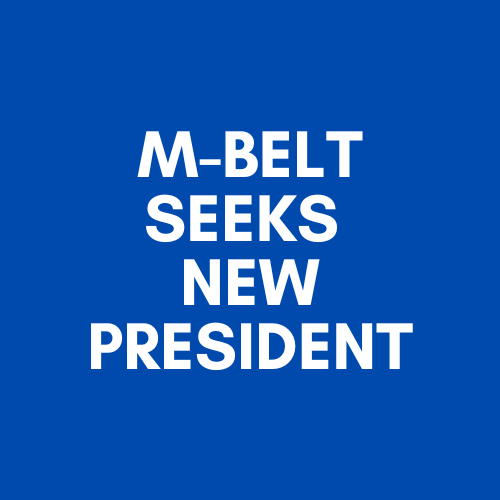 M-BELT Seeks New President